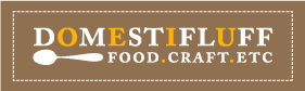 Domestifluff - Food.Craft.Etc